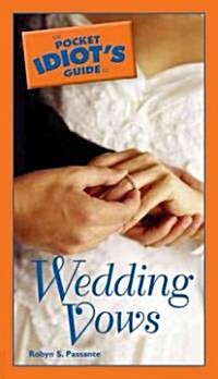 The Pocket Idiots Guide to Wedding Vows (Paperback)