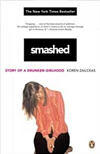 Smashed: Story of a Drunken Girlhood (Paperback)