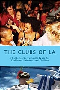 The Clubs of La (Paperback)