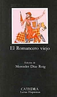 El Romancero Viejo/ The Old Romance (Paperback, 22th)