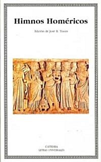 Himnos Homericos/ Homeric Hymns (Paperback, Translation)