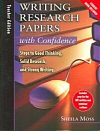 Writing Research with Confidence: Steps to Good Thinking, Solid Research, and Strong Writing [With CD] (Paperback, Teacher)