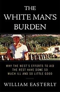 The White Mans Burden (Hardcover)