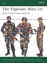 The Yugoslav Wars (1) : Slovenia & Croatia 1991-95 (Paperback)