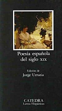 Poesia Espanola Del Siglo XIX/ Spanish Poetry of the  XIX Century (Paperback, 3rd)