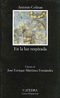 En La Luz Respirada / In the Breathing Light (Paperback)