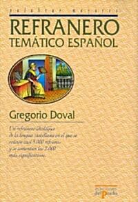 Refranero tematico Espanol / Spanish Proverbs (Hardcover)