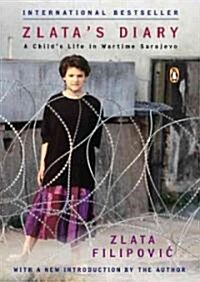 Zlatas Diary: A Childs Life in Wartime Sarajevo: Revised Edition (Paperback)