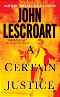 A Certain Justice (Mass Market Paperback)