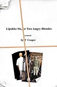 Lipshitz Six, or Two Angry Blondes (Hardcover)