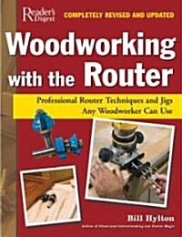 Woodworking With the Router (Hardcover, Revised, Updated)
