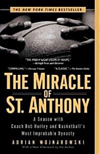 [중고] The Miracle of St. Anthony: A Season with Coach Bob Hurley and Basketball‘s Most Improbable Dynasty (Paperback)