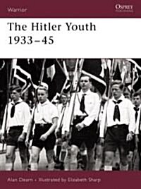 The Hitler Youth 1933-45 (Paperback)