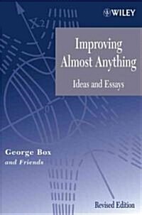 Improving Almost Anything: Ideas and Essays (Paperback, Revised)