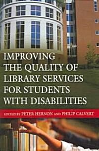 Improving the Quality of Library Services for Students With Disabilities (Paperback)