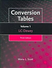 Conversion Tables: Volume One, LC-Dewey (Paperback, 3)