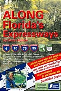 Along Floridas Expressways (Paperback, Spiral)