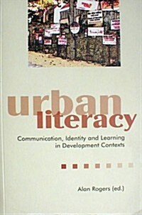 Urban Literacy, Communication, Identity and Learning in Development Contexts (Paperback)