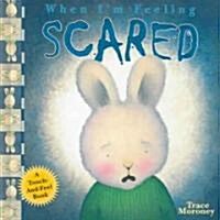 When Im Feeling Scared (Hardcover)