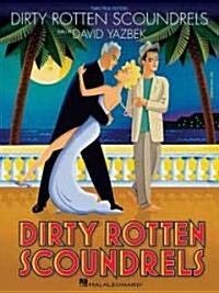 Dirty Rotten Scoundrels (Paperback)