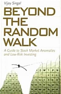 Beyond the Random Walk: A Guide to Stock Market Anomalies and Low-Risk Investing (Paperback)