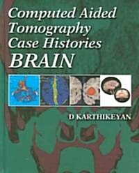 Computed Aided Tomography Case Histories (Hardcover)