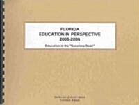 Florida Education in Perspective 2005-2006 (Paperback, Spiral)