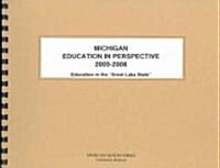 Michigan Education in Perspective 2005-2006 (Paperback, Spiral)
