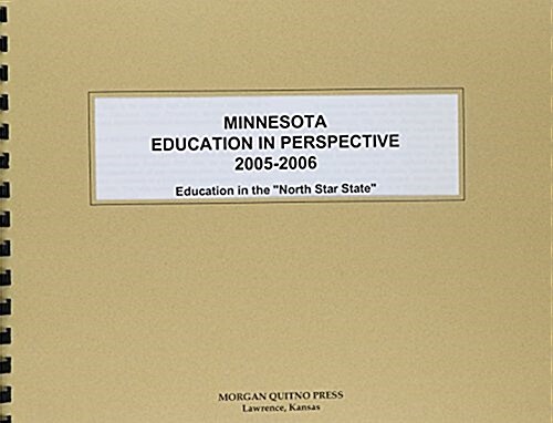 Minnesota Education in Perspective 2005-2006 (Paperback, 4th, Spiral)