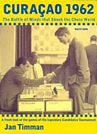 Curacao 1962: The Battle of Minds That Shook the Chess World (Paperback)