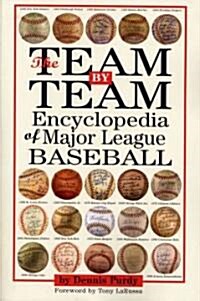 The Team By Team Encyclopedia of Major League Baseball (Paperback)