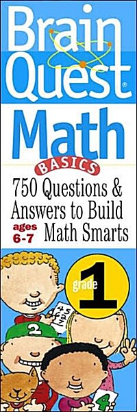 [중고] Brain Quest 1st Grade Math Q&A Cards: 750 Questions and Answers to Challenge the Mind. Curriculum-Based! Teacher-Approved! (Other, 4, Revised)