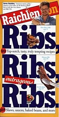 Raichlen on Ribs, Ribs, Outrageous Ribs (Paperback)