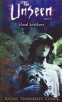 Blood Brothers: The Unseen #3 (Paperback)