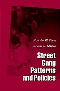 Street Gang Patterns And Policies (Hardcover)