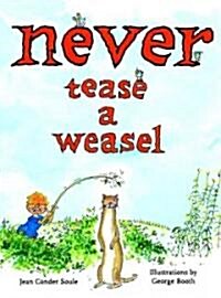 Never Tease a Weasel (Library)