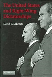 The United States and Right-Wing Dictatorships, 1965-1989 (Paperback)