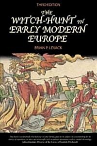 The Witch-hunt in Early Modern Europe (Paperback, 3 Rev ed)