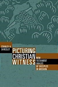 Picturing Christian Witness (Paperback)