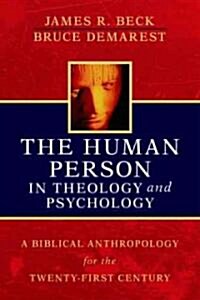 The Human Person in Theology and Psychology (Paperback)