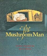 The Mushroom Man (Paperback)