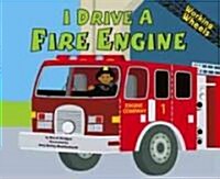 I Drive a Fire Engine (Hardcover)