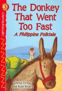 The Donkey That Went Too Fast (Paperback) - A Philippine Folktale