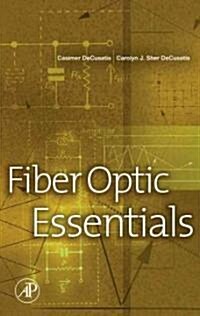 Fiber Optic Essentials (Hardcover)