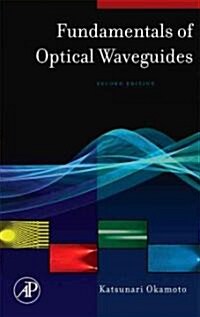 Fundamentals of Optical Waveguides (Hardcover, 2)