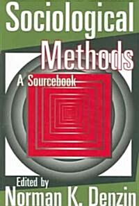 Sociological Methods: A Sourcebook (Paperback)