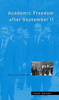 Academic Freedom After September 11 (Paperback)