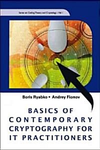 Basics of Contemporary Cryptography for It Practitioners (Hardcover)