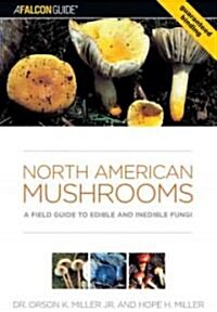 North American Mushrooms: A Field Guide to Edible and Inedible Fungi (Paperback)