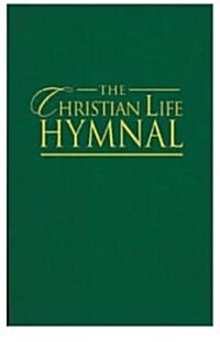 The Christian Life Hymnal (Hardcover, Green)